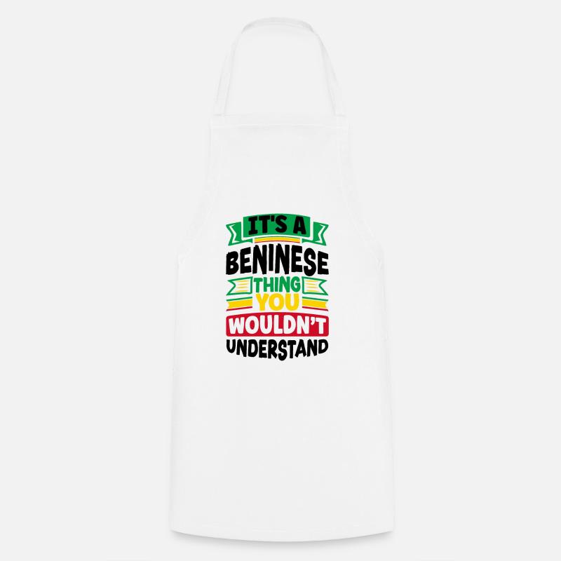 Béninois Bénin Drapeau Béninois Citation - Tablier de cuisine - blanc