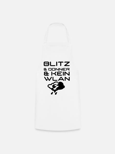 Blitz & Donner & kein WLAN Geschenk - Kochschürze - Weiß