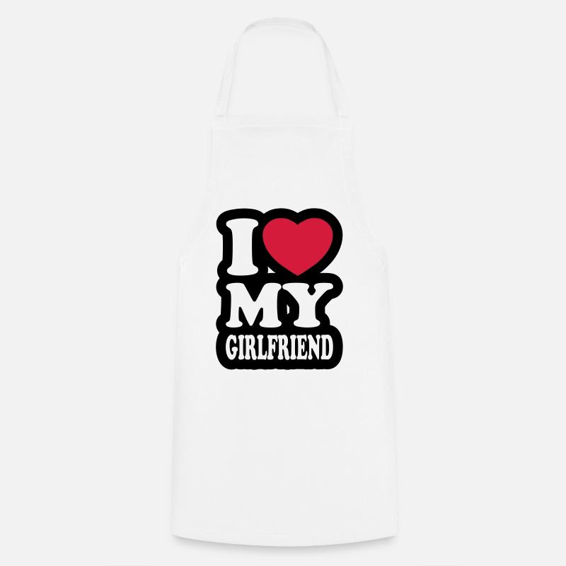 I love my girlfriend - Cooking Apron - white