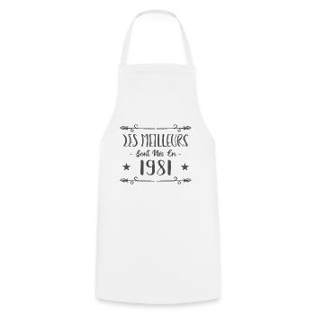 Les meilleurs sont nés en 1981 - Tablier de cuisine - blanc - Devant - AI Model Male 185 dark (185cm)