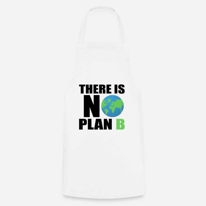there is no plan b - planet erde umweltfreundlich - Tablier de cuisine - blanc
