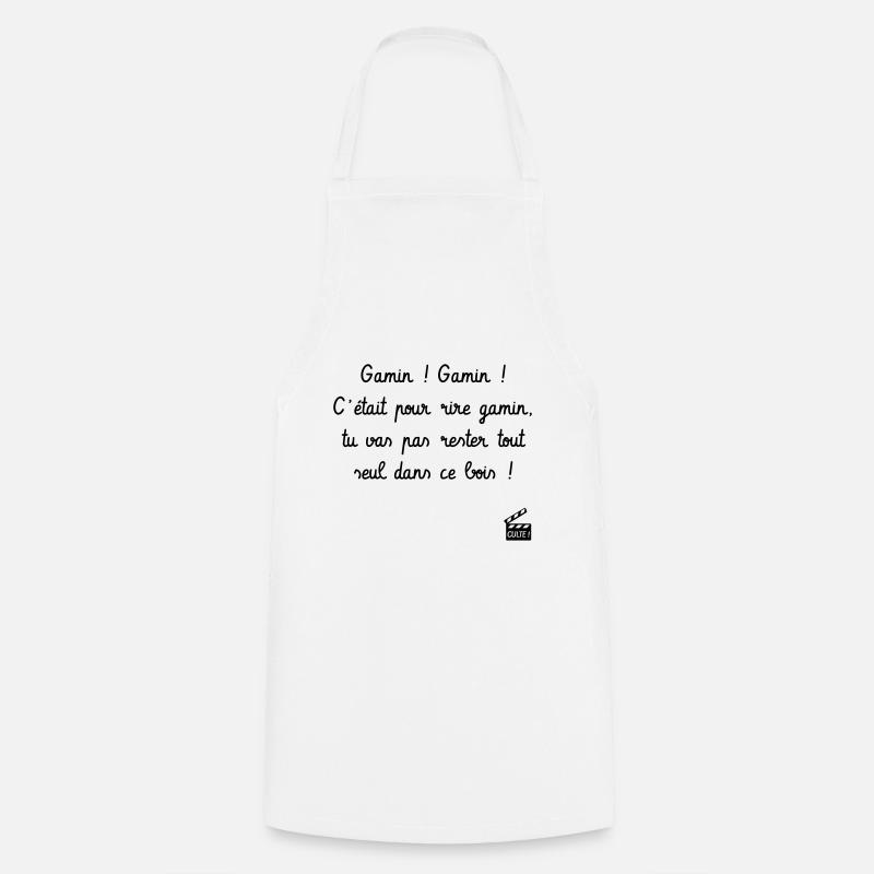 Gamin ! Gamin ! C'est arrivé près de chez vous - Tablier de cuisine - blanc