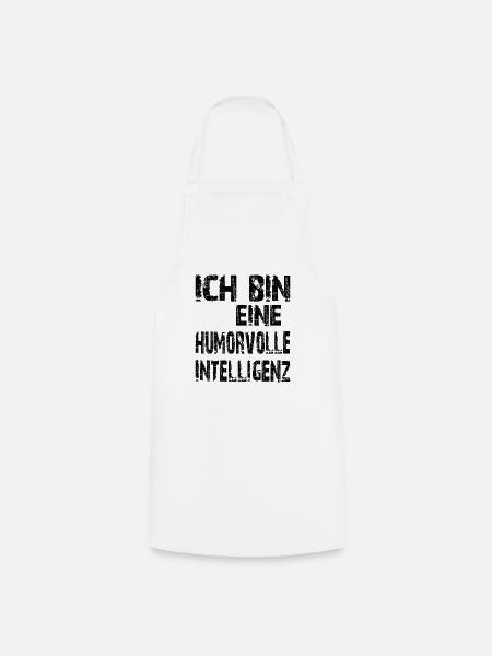 KI Spruch Ich bin eine humorvolle Intelligenz - Kochschürze - Weiß