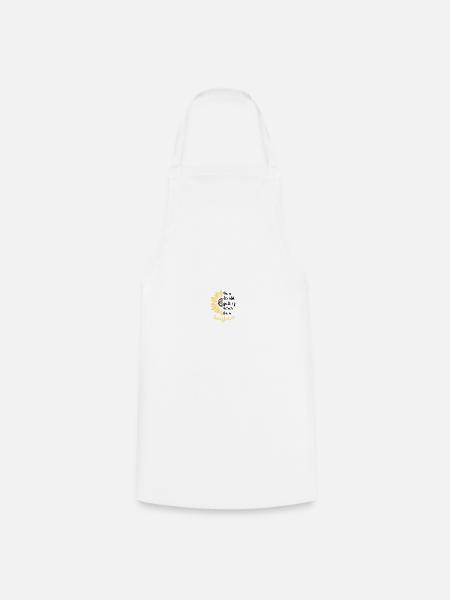 In a world full of roses be a sunflower - Cooking Apron - white