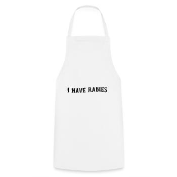 I Have Rabies, Sarcastic & Funny Quote Have Rabies - Cooking Apron - white - Front - AI Model Male 185 dark (185cm)
