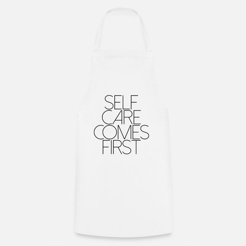 SELF CARE COMES FIRST 1 - Kochschürze - Weiß