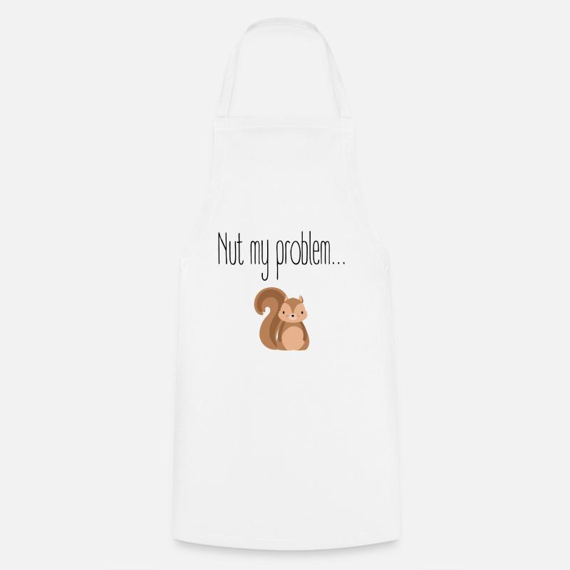 Nut my problem Nicht mein Problem - Kochschürze - Weiß