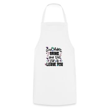 Dieu ne t’a pas amené si loin pour te quitter - Tablier de cuisine - blanc - Devant - AI Model Male 185 dark (185cm)