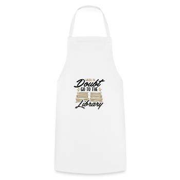 Book Lover Gift In Doubt Go To Library Librarian - Cooking Apron - white - Front - AI Model Male 185 dark (185cm)