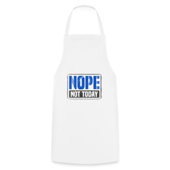 Sarcastic Nope Not Today Sarcasm Gift - Cooking Apron - white - Front - AI Model Male 185 dark (185cm)