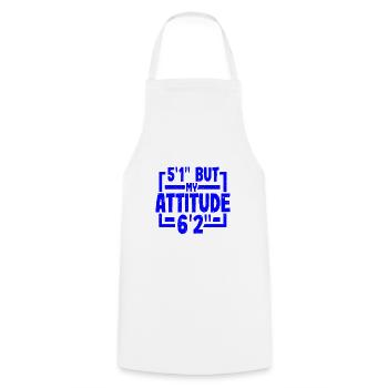 Short Person Gifts 5ft 1in Attitude 6ft 2in - Cooking Apron - white - Front - AI Model Male 185 dark (185cm)