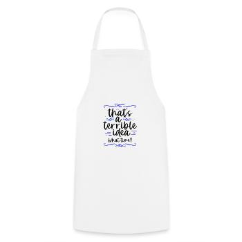 C’est drôle que c’est une idée terrible quelle heure ami - Tablier de cuisine - blanc - Devant - AI Model Male 185 dark (185cm)