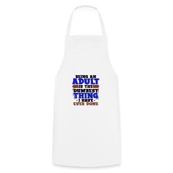 Sarcasme adulte Adulte est la chose la plus stupide qui soit - Tablier de cuisine - blanc - Devant - AI Model Male 185 dark (185cm)
