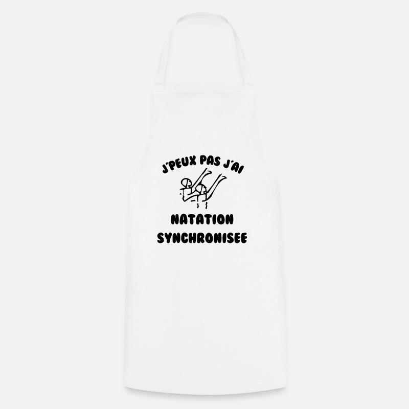 J’peux pas j’ai natation synchronisée - Tablier de cuisine - blanc