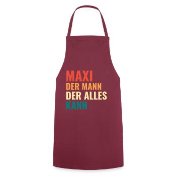 Maxi Der Mann Der Alles Kann Vorname Maxi - Kochschürze - Bordeaux - Vorne - AI Model Male 185 dark (185cm)