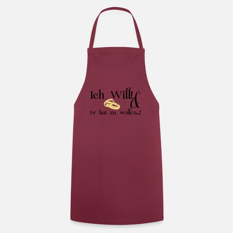 Ich will - Kochschürze - Bordeaux