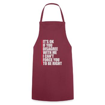 you disagree with me - Cooking Apron - bordeaux - Front - AI Model Male 185 dark (185cm)