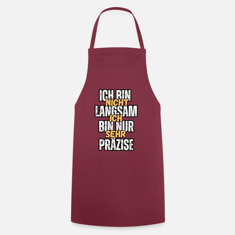 Perfectionist: Not slow, just precise! - Cooking Apron - bordeaux