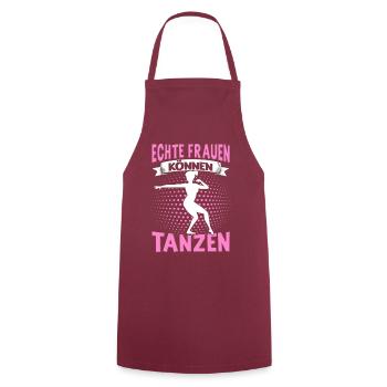 Echte Frauen Können Tanzen. Dance Tanz Sprüche - Kochschürze - Bordeaux - Vorne - AI Model Male 185 dark (185cm)