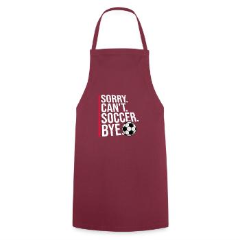 Sorry Can't Soccer Bye Fußballspieler Witz Spruch - Kochschürze - Bordeaux - Vorne - AI Model Male 185 dark (185cm)