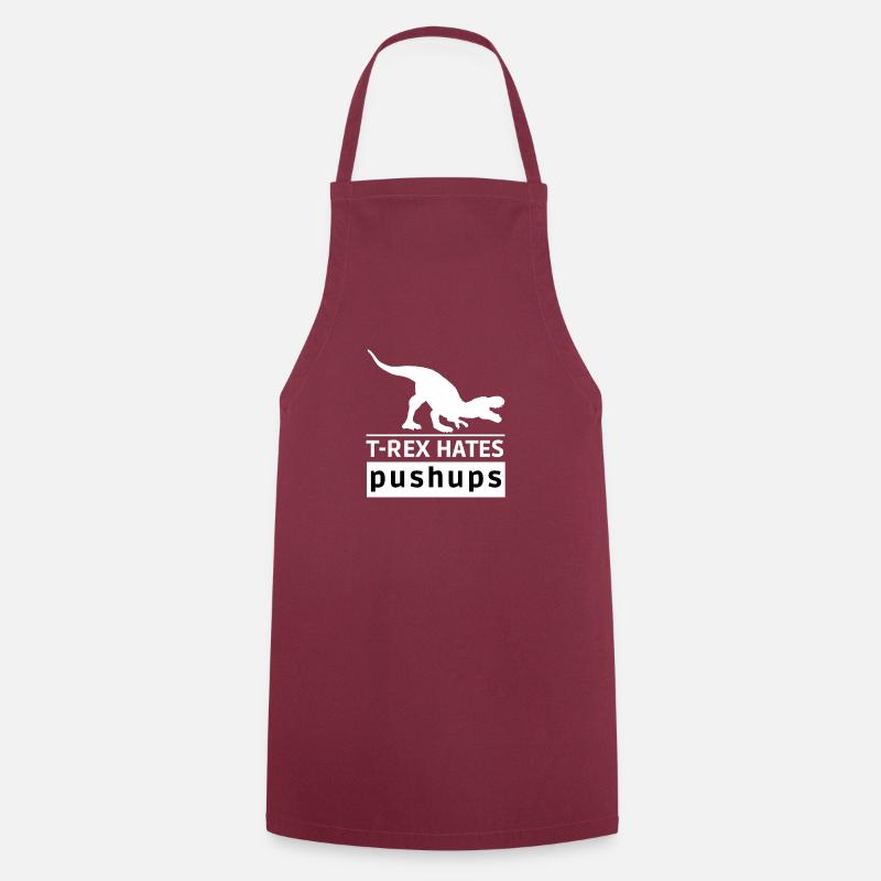 T-Rex hasst Liegestütze Original Geschenkidee - Kochschürze - Bordeaux