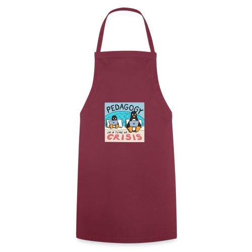 Pedagogy in a time of crisis tr - Cooking Apron
