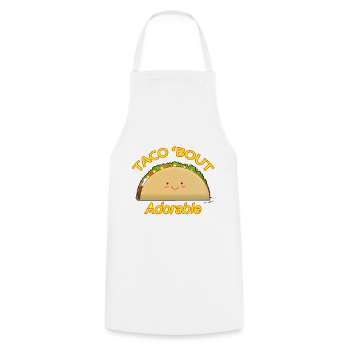 Taco 'bout adorable - Grembiule da cucina