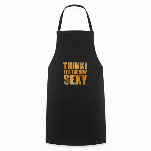 Think! It s the New Sexy - Cooking Apron