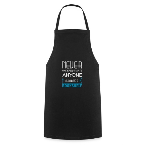 0146 Do not underestimate anyone with a bookshelf - Cooking Apron