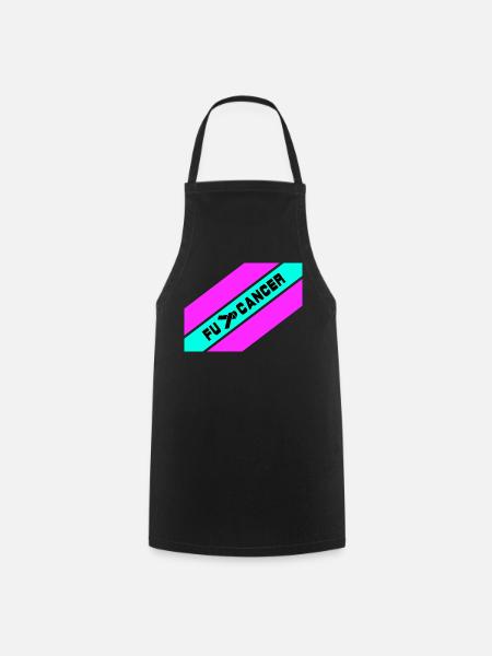 Fu... Cancer / Fight against cancer / Fu.. Cancer - Cooking Apron - black