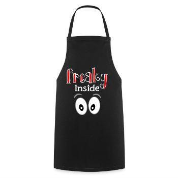 Freaky Inside. Freaks Freak Shirt Nerd crazy - Cooking Apron - black - Front - AI Model Male 185 dark (185cm)