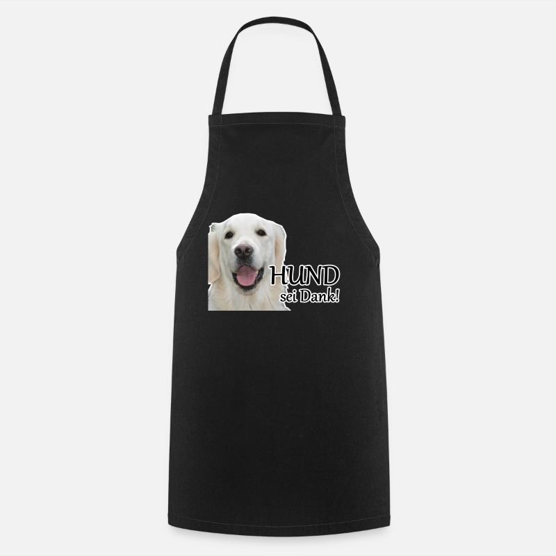 Hund sei Dank Tier Haustier Hunde Spruch Geschenk - Kochschürze - Schwarz