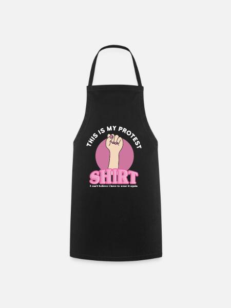 Women's March Womens Rights Feminine Protest - Cooking Apron - black
