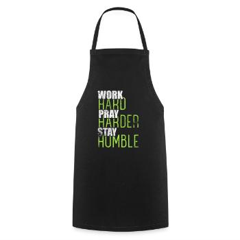 Travailler dur Prier plus durement rester humble chrétien - Tablier de cuisine - noir - Devant - AI Model Male 185 dark (185cm)
