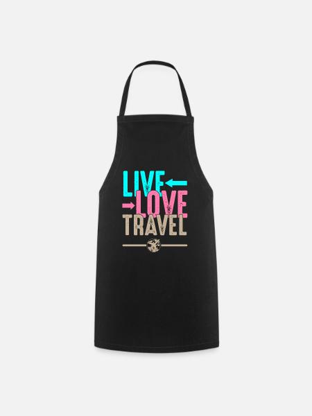 Live travel travel travel wanderlust - Tablier de cuisine - noir