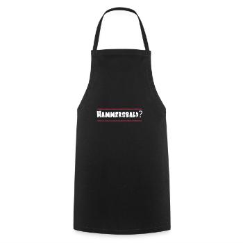 Hammersbald - Do we have it soon - saying - Cooking Apron - black - Front - AI Model Male 185 dark (185cm)