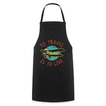 Travel is to Live Travel Traveling Aircraft - Cooking Apron - black - Front - AI Model Male 185 dark (185cm)