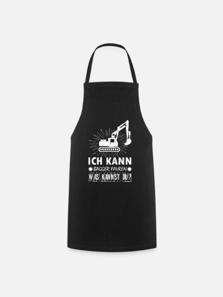 Baggerfahrer Bagger baggern · Kann Bagger fahren - Kochschürze - Schwarz