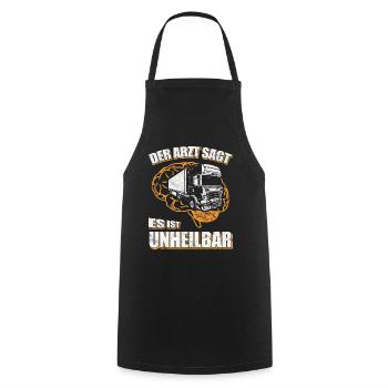 Trucker - Der Arzt sagt es ist unheilbar - Kochschürze - Schwarz - Vorne - AI Model Male 185 dark (185cm)