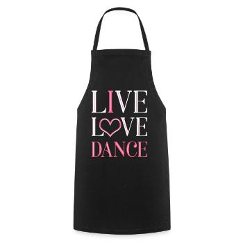 Live Love Dance - Cooking Apron - black - Front - AI Model Male 185 dark (185cm)