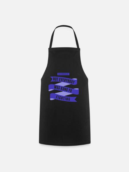 Surely Not Everybody What Kung Fu Fighting - Cooking Apron - black