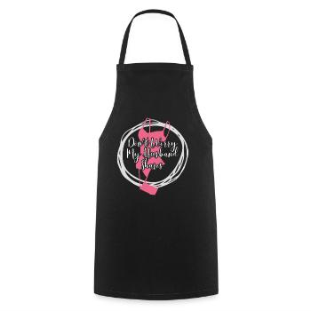Swingers Lifestyle Ne vous inquiétez pas des actions de mon mari - Tablier de cuisine - noir - Devant - AI Model Male 185 dark (185cm)