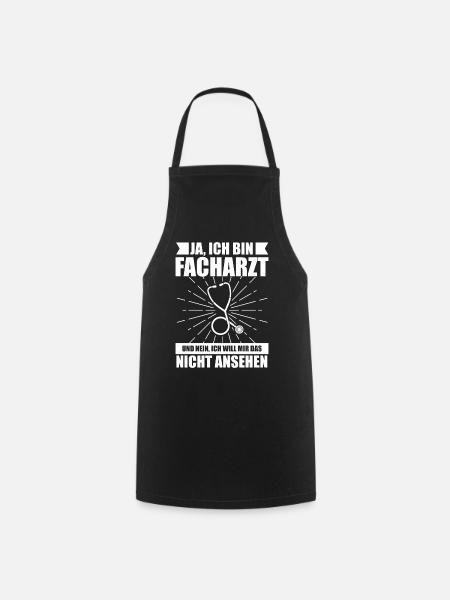 Facharzt Arzt Freizeit Outfit Geschenk - Kochschürze - Schwarz