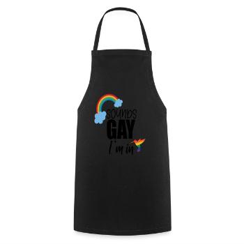 Sounds Gay Im in - Cooking Apron - black - Front - AI Model Male 185 dark (185cm)