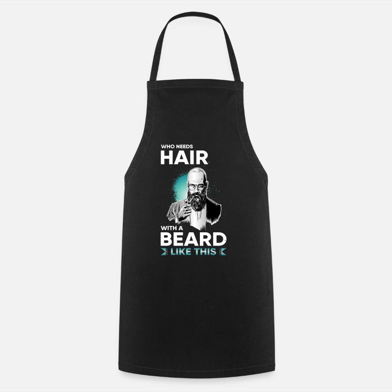 Beard beard beard facial hair full beard saying - Cooking Apron - black