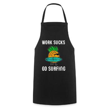 Work sucks go surfing - pineapple surfer - Cooking Apron - black - Front - AI Model Male 185 dark (185cm)