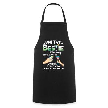 I'm The Bestie Maybe Drunk And Lost Also T Shirt - Cooking Apron - black - Front - AI Model Male 185 dark (185cm)