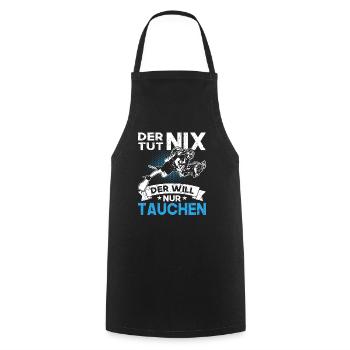 Der Tut Nix Der Will Nur Tauchen Taucher Urlaub - Kochschürze - Schwarz - Vorne - AI Model Male 185 dark (185cm)
