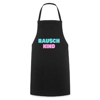 Rauschkind - Wiener Dialekt Kosename für Freunde - Kochschürze - Schwarz - Vorne - AI Model Male 185 dark (185cm)