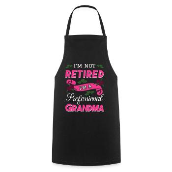 I'm Not Retired I'm A Professional Grandma - Cooking Apron - black - Front - AI Model Male 185 dark (185cm)